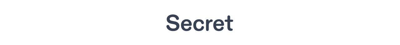 Secret